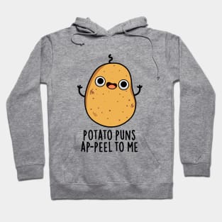 Potato Puns A-peel To Me Cute Potato Pun Hoodie